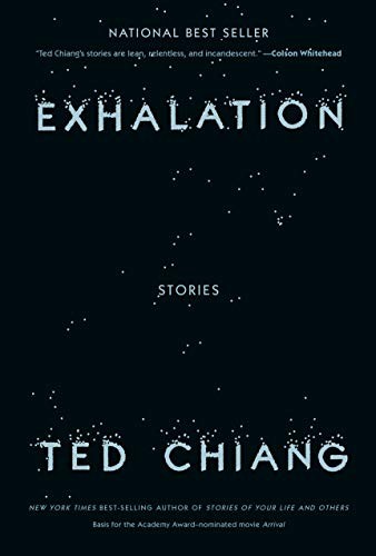 Front cover of Exhalation: Stories by Ted Chiang