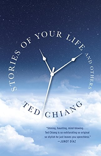 Front cover of Stories of Your Life and Others by Ted Chiang