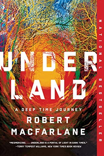 Front cover of Underland: A Deep Time Journey by Robert Macfarlane