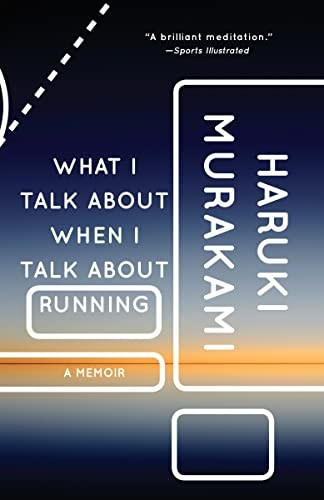 Front cover of What I Talk About When I Talk About Running by Haruki Murakami